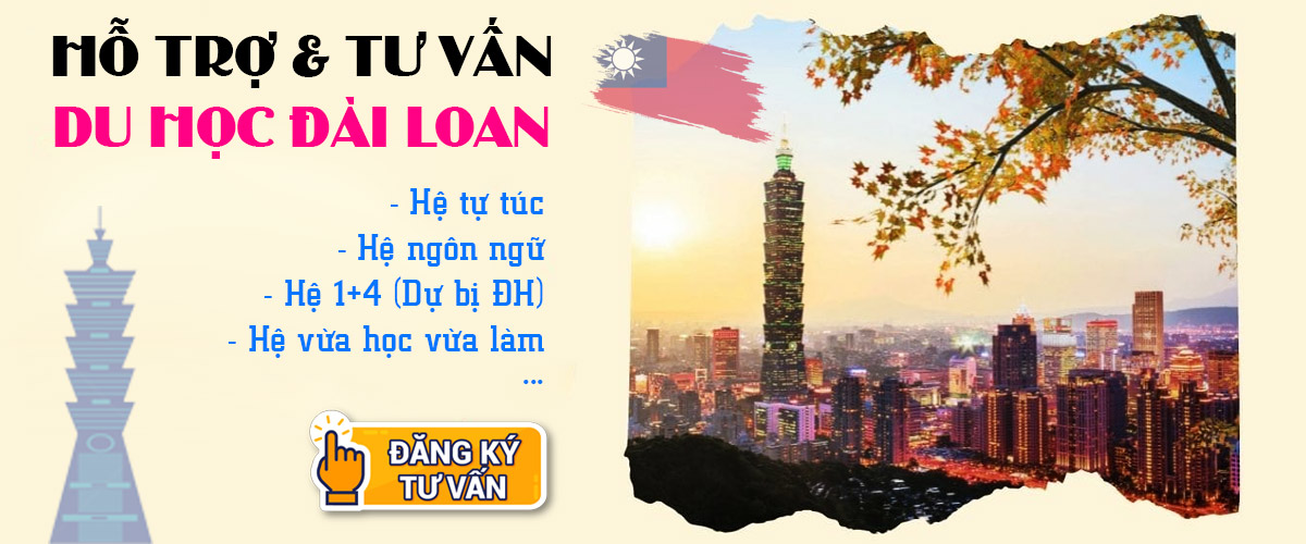 Du học Đài Loan: Điều kiện, chi phí & cơ hội việc làm